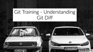 A Practical Guide for better understanding Git Diff | GyanByte