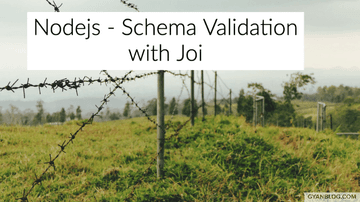 Nodejs - Json object schema validation with Joi | GyanByte