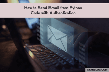 Python SMTP Email Code - How to Send HTML Email from Python Code with ...